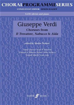 Giuseppe Verdi: Choruses From Il Trovatore, Nabucco & Aida: Chœur Mixte et Accomp.