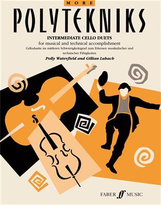 Polly Waterfield: More Polytekniks: Duo pour Violoncelles