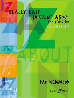 Pam Wedgwood: Really Easy Jazzin' About: Clarinette et Accomp.