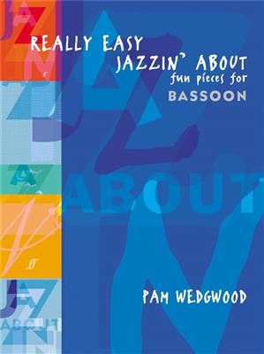 Pam Wedgwood: Really Easy Jazzin' About: Basson et Accomp.