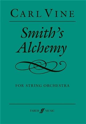 Carl Vine: Smith's Alchemy: Orchestre Symphonique