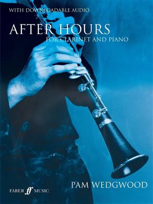 Pam Wedgwood: After Hours: Clarinette et Accomp.