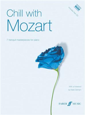Wolfgang Amadeus Mozart: Chill with Mozart: Solo de Piano