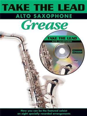 Take The Lead - Grease: Saxophone Alto
