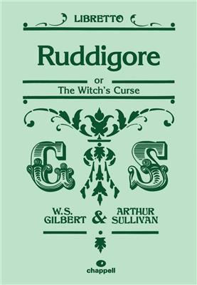 William Schwenck Gilbert: Ruddigore Or Witch's Curse: