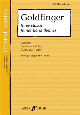 J. Forbes: Goldfinger.: Chœur Mixte et Accomp.