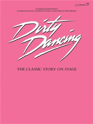 Dirty Dancing . (Classic: Piano, Voix & Guitare