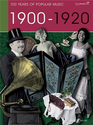 100 Years of Popular Music. 1900: Piano, Voix & Guitare