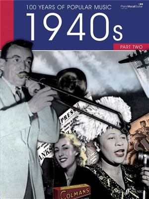 100 Years of Popular Music 40s Vol.2: Piano, Voix & Guitare
