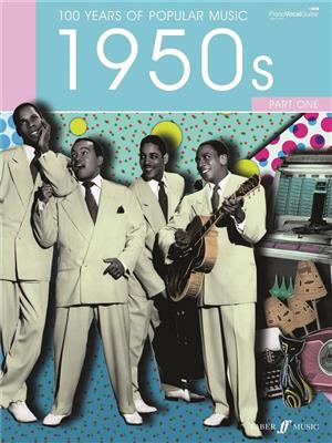 100 Years of Popular Music 50s Vol.1: Piano, Voix & Guitare