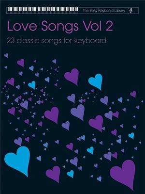 Easy Keyboard Library: Love Songs Vol.2: Clavier