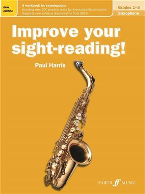 Improve your sight-reading! Saxophone Gr. 1-5