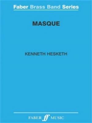 Kenneth Hesketh: Masque.: Brass Band