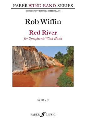 Rob Wiffin: Red River: Orchestre d'Harmonie