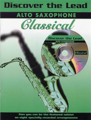 Various: Discover the Lead. Classical: Saxophone Alto et Accomp.