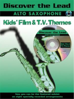 Various: Discover the Lead. Kid's Film/TV asax: Saxophone Alto et Accomp.