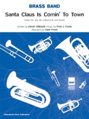 F. Coots: Santa Claus is comin' to town: Brass Band