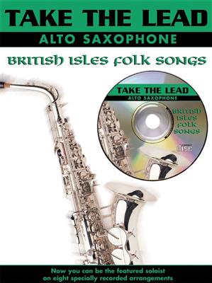 Various: Take the Lead. British Isles: Saxophone Alto et Accomp.