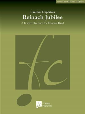 Gauthier Dupertuis: Reinach Jubilee: Orchestre d'Harmonie