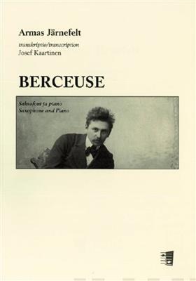 Armas Järnefelt: Berceuse: Saxophones (Ensemble)