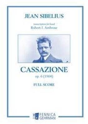Jean Sibelius: Cassazione: (Arr. Robert J. Ambrose): Orchestre d'Harmonie