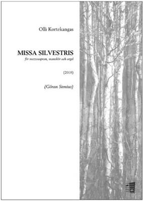 Olli Kortekangas: Missa silvestris: Voix Basses et Piano/Orgue