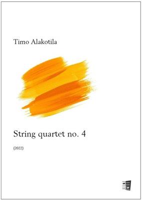 Timo Alakotila: String quartet no. 4: Quatuor à Cordes