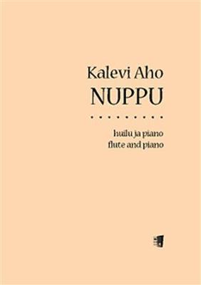 Kalevi Aho: Nuppu: Flûte Traversière et Accomp.