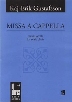 Kaj- Erik Gustafsson: Missa A Cappella: Voix Basses A Capella