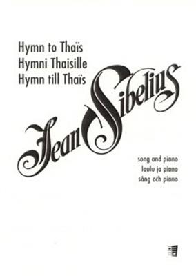 Jean Sibelius: Hymn to Thais: Chant et Piano