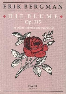 Erik Bergman: Die Blume op. 115: Chant et Autres Accomp.
