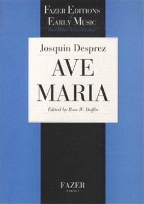 Josquin des Prés: Ave Maria: (Arr. Ross Duffin): Chœur Mixte et Accomp.