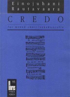 Einojuhani Rautavaara: Credo: Chœur Mixte et Accomp.