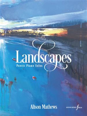 Alison Mathews: Landscapes: Solo de Piano