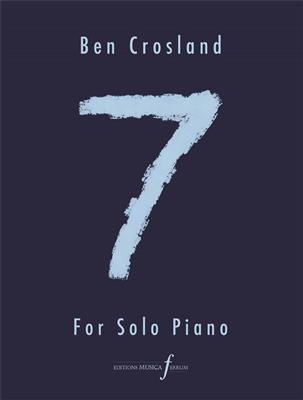 Ben Crosland: 7: Solo de Piano