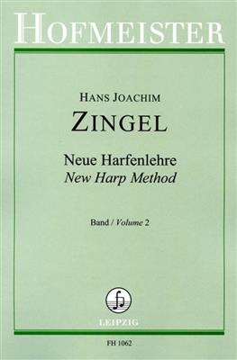 Hans-Joachim Zingel: Neue Harfenlehre. Geschichte - Spielart: Solo pour Harpe
