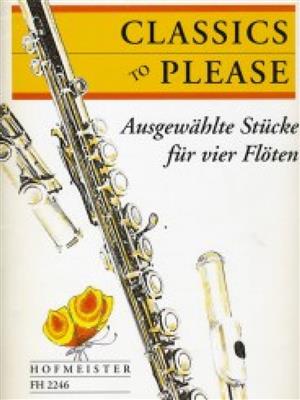 Classics to please: (Arr. Geller): Flûtes Traversières (Ensemble)