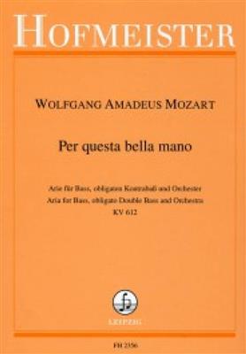 Wolfgang Amadeus Mozart: Per questa bella mano: (Arr. Glöckler): Orchestre et Solo