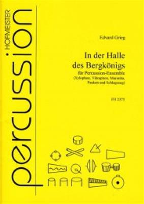 Edvard Grieg: In der Halle des Bergkönigs: (Arr. Lukjanik): Percussion (Ensemble)