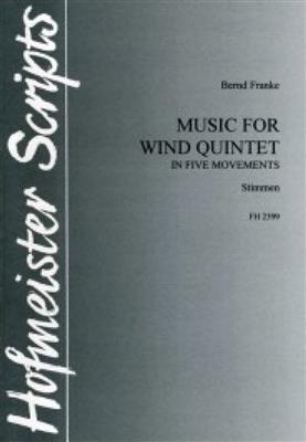 Bernd Franke: Music for wind Quintet in five movements / Stimmen: Vents (Ensemble)