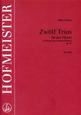 Albin Frehse: 12 Trios: Cor d'Harmonie (Ensemble)