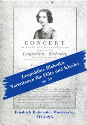 Leopoldine Blahetka: Variationen, op. 39: (Arr. Haupt): Flûte Traversière et Accomp.