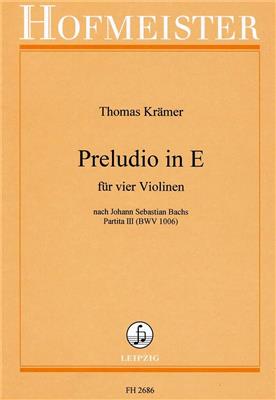 Thomas Krämer: Preludio in E: Violons (Ensemble)