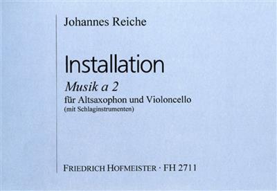 Johannes Reiche: Installation. Musik á 2: Ensemble de Chambre