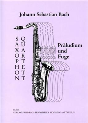Johann Sebastian Bach: Präludium und Fuge: (Arr. Hotz): Saxophones (Ensemble)