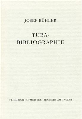 Josef Bühler: Tuba-Bibliographie, br.