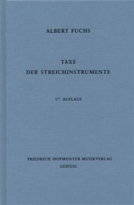 Albert Fuchs: Taxe der Streichinstrumente, 17. Auflage