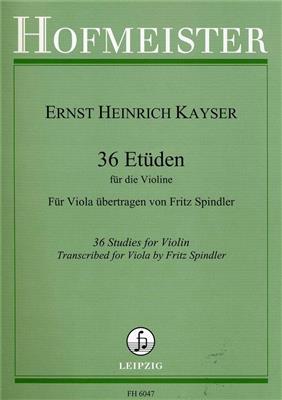 Heinrich Ernst Kayser: 36 Etüden für Violine, op. 20: (Arr. Spindler): Solo pour Alto