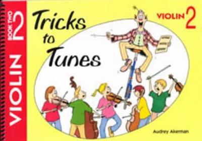 Tricks To Tunes Book 2 Violin