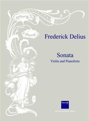 Frederick Delius: Violin Sonata No. 1 in C: Violon et Accomp.